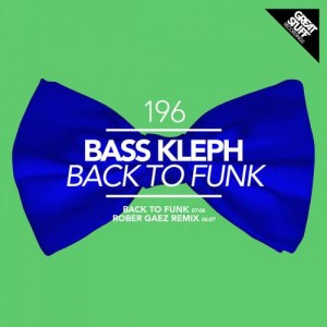 Bass Kleph – Back to Funk [GSR196]