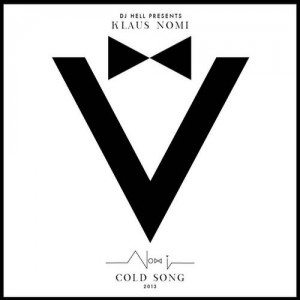 DJ Hell, Klaus Nomi – Cold Song 2013 Remake [GIGOLO300D]