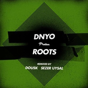 DNYO – Roots [PROTON0218]