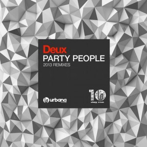 Deux – Party People ’2013 Remixes’ [URBANA078]