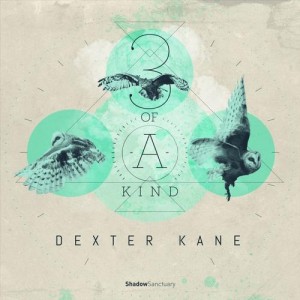 Dexter Kane – Three Of A Kind EP [SS004]