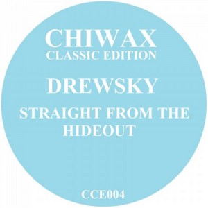 Drew Sky – Straight From The Hideout [CCE004]