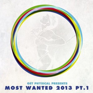 VA – Get Physical Presents Most Wanted 2013 Pt. 1