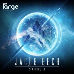 Jacob Bech – Continue EP [LAR172]
