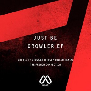 Just Be – Growler EP [MOODREC004]
