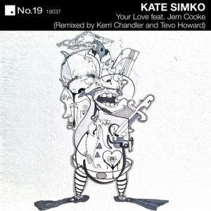 Kate Simko – Your Love Feat. Jem Cooke [NO19037]