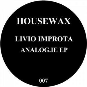 Livio Improta – Analog.ie EP [HOUSEWAX007]