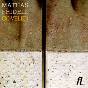 Mattias Fridell – Coveled [AFFIN139]