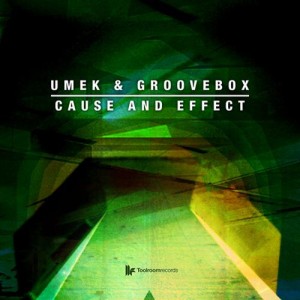 Umek, Groovebox – Cause And Effect