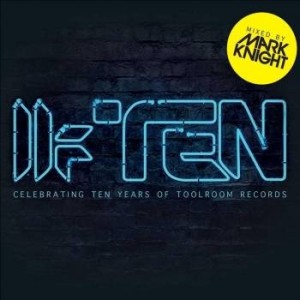 VA - Toolroom Ten (Mixed By Mark Knight)