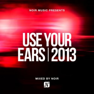 VA – Use Your Ears 2013 (Mixed) [NMC014]
