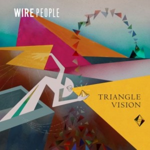 Wire People – Triangle Vision Pt. 1 [GPM232]