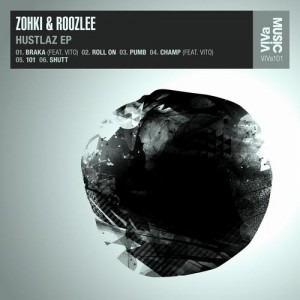 Zohki, Roozlee – Hustlaz EP [VIVA101]