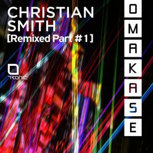 Christian Smith – Omakase (Remixed Part #1)