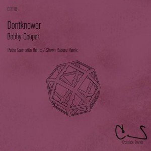 Dontknower – Bobby Cooper [CS018]