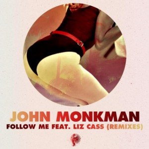 John Monkman – Follow Me Feat. Liz Cass (Remixes) [GPM244]