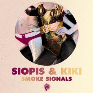 Kiki, Siopis – Smoke Signals [GPM240]