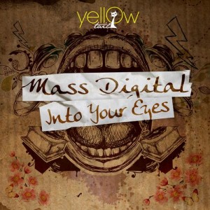 Mass Digital – Into Your Eyes