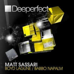 Matt Sassari – Boyd Lagune / Babbo Napalm [DPE634]