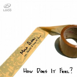 Mika Olson – How Does It Feel? (Incl. BarBQ & Haze-M Remixes) Mika Olson – How Does It Feel? (Incl. BarBQ & Haze-M Remixes)