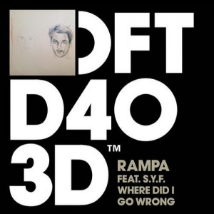 Rampa & S.Y.F. – Where Did I Go Wrong [DFTD403D]