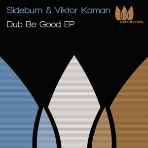 Sideburn, Viktor Kaman – Dub Be Good [WT131]