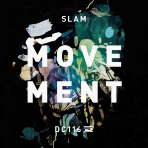 Slam – Movement [DC116]