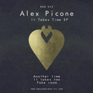 Alex Picone – It Takes Time EP [BAO042]