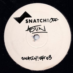 Astin – Snatch! [SNATCHOFF003]