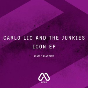 Carlo Lio, The Junkies – Icon EP [MOODREC006]