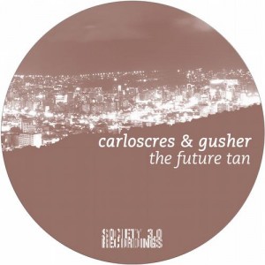 Carloscres, Gusher – The Future Tan [10061888]