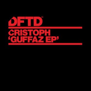 Cristoph – Guffaz EP [DFTDS009D]
