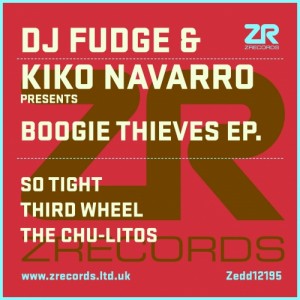 DJ Fudge, Kiko Navarro – Boogie Thieves EP [ZEDD12195]