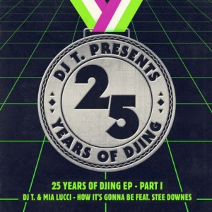 DJ T. & Mia Lucci – 25 Years Of DJing EP – Part I [GPM245]