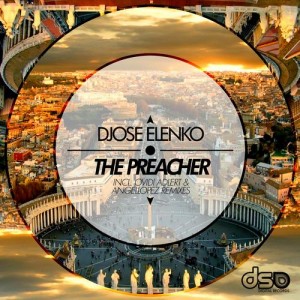 Djose Elenko – The Preacher EP [DSD242]