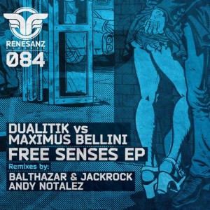 Dualitik, Maximus Bellini – Free Senses EP [RSZ084]