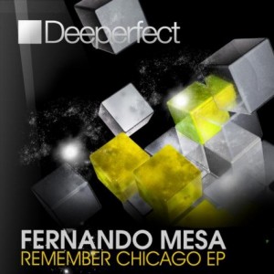 Fernando Mesa – Remember Chicago EP [DPE650]