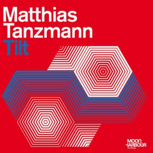 Matthias Tanzmann – Tilt