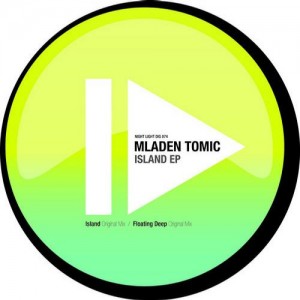 Mladen Tomic – Island EP [NIGHTLIGHTDIG074]