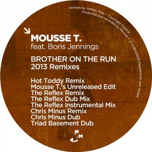 Mousse T., Boris Jennings – Brother On the Run (2013 Remixes) [PJMS0174]