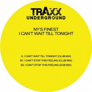 NY’s Finest – I Can’t Wait Till Tonight [TU007]