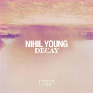 Nihil Young – Decay LP [FREQDCY1]