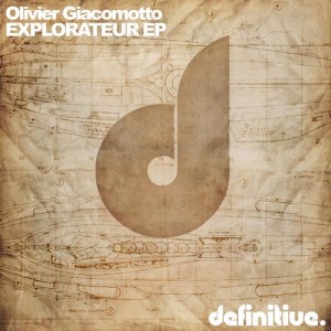 Olivier Giacomotto – Explorateur EP [DEFDIG1318]