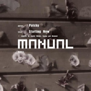 Patchy (UK) – Starting Now [MAN112]