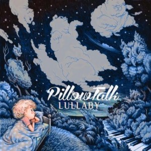PillowTalk – Lullaby [WLM31]