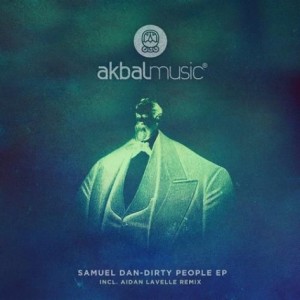 Samuel Dan, Denis Horvat – Dirty People EP [AKBAL079]