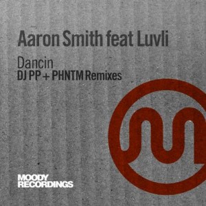 Aaron Smith – Dancin (feat. Luvli) [DJ PP / PHNTM Mixes]