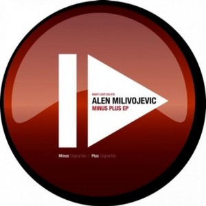 Alen Milivojevic – Minus Plus EP [NIGHTLIGHTDIG076]