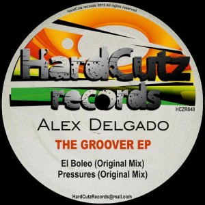 Alex Delgado – The Groover [HCZR040]