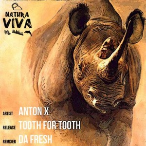 Anton X – Tooth For Tooth [NAT149]